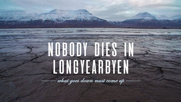 Nobody Dies in Longyearbyen