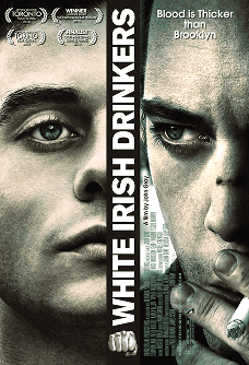 Poster of the movie "White Irish Drinkers" featuring two men's faces, emphasizing gritty realism.